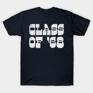 Class of 68 / Revolutionary Artwork Design T-Shirt